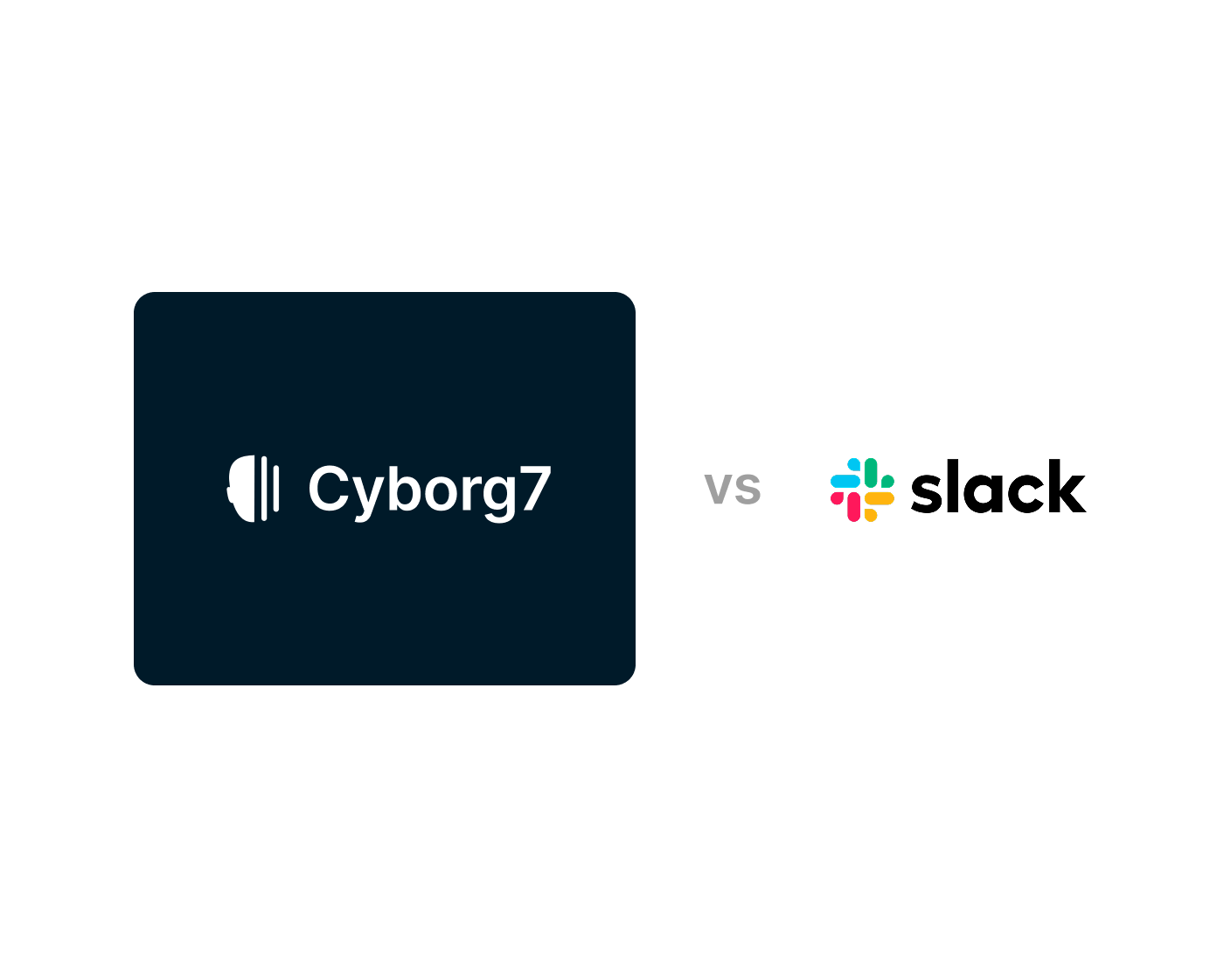 Cyborg7 vs Slack